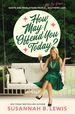 How May I Offend You Today? : Rants and Revelations From a Not-So-Proper Southern Lady