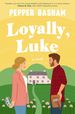 Loyally, Luke: a Fun, Low-Spice Royal Rom-Com Featuring an Adorable Opposites-Attract Couple