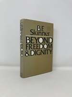 Beyond Freedom & Dignity