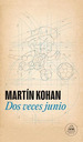Dos Veces Junio-Kohan Martin (Papel)