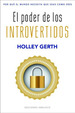 Poder De Los Introvertidos-Gerth Holley (Papel)