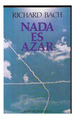 Nada Es Azar Un Canto a La Libertad Y Al Espiritu-Bach Ri