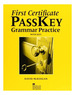 First Certificate Pass Key Grammar Practice With Key-McKe