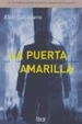Puerta Amarilla Es La Verdad La Primera Victima De Cualquie