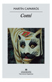 Comi (Narrativas Hispanicas)-Caparros Martin (Papel)