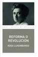 Reforma O Revolucion (Coleccion Basica De Bolsillo 304)-L