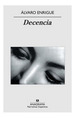 Decencia (Coleccion Narrativas Hispanicas)-Enrique Alvaro