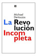 Revolucion Incompleta (Coleccion Ciencia Y Tecnologia)-De