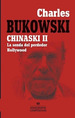 Chinaski II La Senda Del Perdedor Hollywood (Compedium 19)