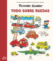 Todo Sobre Ruedas Clasico Imperdible De La Literatura Infan