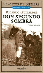 Don Segundo Sombra (Coleccion Clasicos De Siempre)-Guiral