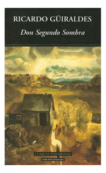 Don Segundo Sombra (Coleccion Ombu)-Guiraldes Ricardo (Pa