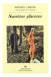 Nuestros Placeres (Panorama De Narrativas 48)-Sebastien H
