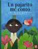 Un Pajarito Me Conto (Coleccion a La Orilla Del Viento 21)