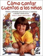 Como Contar Cuentos a Los Ni�Os Relatos Y Actividades Para