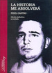 Historia Me Absolvera, La-Fidel Castro