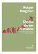 Dignos De Ser Humanos (Coleccion Argumentos)-Bregman Rutg