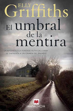 Umbral De La Mentira (Coleccion Noir)-Griffiths Elly (Pap