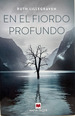 En El Fiordo Profundo (Coleccion Noir)-Lillegraven Ruth (