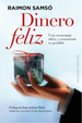 Dinero Feliz Una Economia Etica Y Consciente Es Posible-S