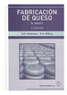 Fabricacion De Queso [2 Edicion]-Robinson R. K. / Wilbey