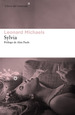 Sylvia, De Leonard Michaels. Editorial Libros Del Asteroide En Espa�Ol
