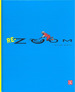 Re-Zoom: (Cartone), De Istvan Banyai. Editorial Fondo De Cultura Econ�Mica, Edici�N 1 En Espa�Ol