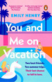 You and Me on Vacation, Emily Henry