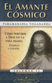 El Amante C�Smico Yogananda Paramahansa
