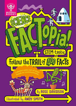 Science Factopia! Follow the Trail of 400 Facts-Stem-Tastic