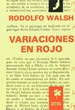 Variaciones En Rojo, De Walsh, Rodolfo. Editorial De La Flor En Espa�Ol