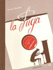 La Fuga, De Pascal Blanchet. Editorial Barbara Fiore, Tapa Rustico En Espa�Ol