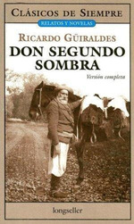 Don Segundo Sombra, De Guiraldes, Ricardo. Editorial Longseller En Espa�Ol
