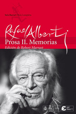 Prosa II Memorias Rafael Alberti, De Alberti, Rafael. Editorial Seix Barral En Espa�Ol