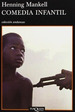Comedia Infantil-Mankell, Henning, De Mankell, Henning. Editorial Tusquets En Espa�Ol
