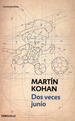Dos Veces Junio-Martin Kohan-De Bolsillo-Libro