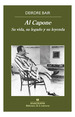 Libro Al Capone-Bair Deirdre-Su Vida Su Legado Y Su Leye