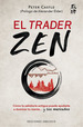 El Trader Zen, De Castle, Peter. Editorial Ediciones Obelisco S.L., Tapa Blanda En Espa�Ol
