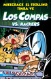 Mikecrack, El Trollino Y Timba Vk Compas 7 Los Compas Vs. Hackers Ediciones Mart'Nez Roca