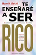 Te Ense�Are a Ser Rico, De Sethi, Ramit. Editorial Ediciones Obelisco S.L., Tapa Blanda En Espa�Ol, 2023