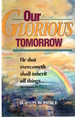 Our Glorious Tomorrow
