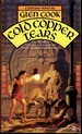 Cold Copper Tears