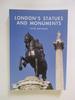 Londons Statues and Monuments: 599 (Shire Library)