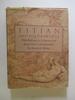 Titian & His Drawings With Reference to Giorgione & Some Close Contempories