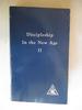 Discipleship in the New Age Vol 2
