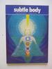 Subtle Body: Essence and Shadow