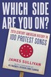 Which Side Are You on? 20th Century American History in 100 Protest Songs