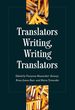 Translators Writing, Writing Translators