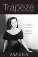 Trapeze: the Unexpurgated Diary of Ana�s Nin, 1947�1955