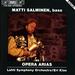 Matti Salminen Opera Arias